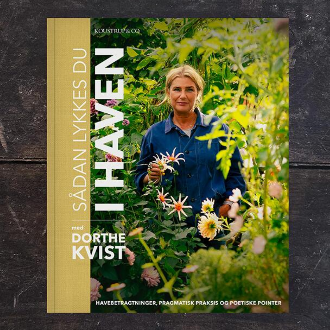 Indbundet bog med guldryg: Sådan lykkes du i haven med Dorthe Kvist